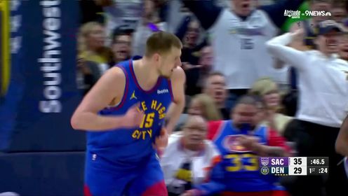 约基奇22+15+6 威少25分 德罗赞35+6 掘金逆转终结国王4连胜
